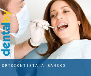 Ortodontista a Bansko