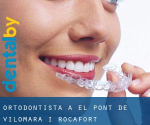 Ortodontista a el Pont de Vilomara i Rocafort