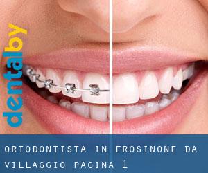 Ortodontista in Frosinone da villaggio - pagina 1
