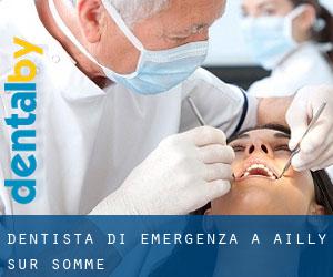 Dentista di emergenza a Ailly-sur-Somme