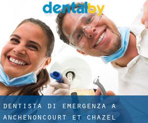 Dentista di emergenza a Anchenoncourt-et-Chazel