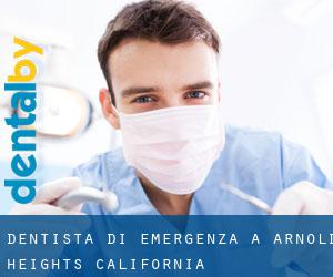 Dentista di emergenza a Arnold Heights (California)