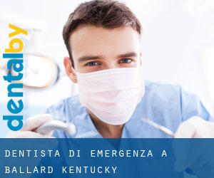 Dentista di emergenza a Ballard (Kentucky)