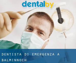 Dentista di emergenza a Balminnoch