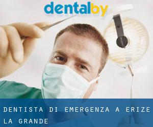 Dentista di emergenza a Érize-la-Grande