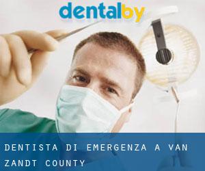 Dentista di emergenza a Van Zandt County