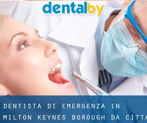 Dentista di emergenza in Milton Keynes (Borough) da città - pagina 1