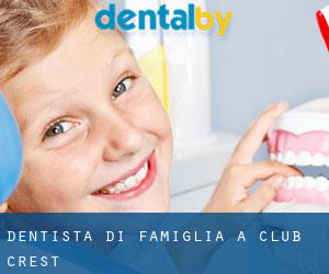 Dentista di famiglia a Club Crest