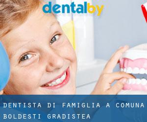 Dentista di famiglia a Comuna Boldeşti-Gradiştea