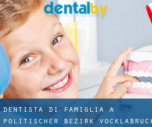 Dentista di famiglia a Politischer Bezirk Vöcklabruck