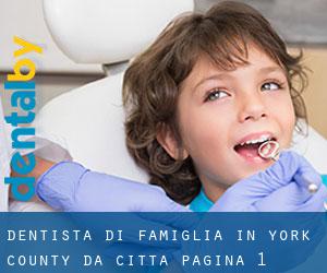 Dentista di famiglia in York County da città - pagina 1