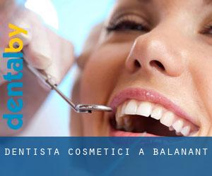 Dentista cosmetici a Balanant