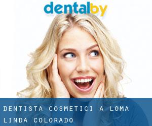 Dentista cosmetici a Loma Linda (Colorado)