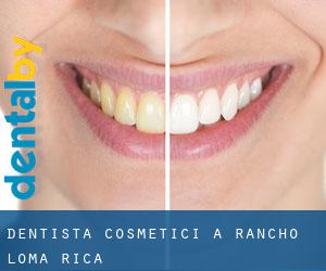 Dentista cosmetici a Rancho Loma Rica