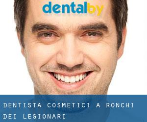 Dentista cosmetici a Ronchi dei Legionari
