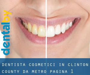 Dentista cosmetici in Clinton County da metro - pagina 1
