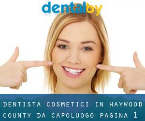 Dentista cosmetici in Haywood County da capoluogo - pagina 1