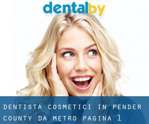 Dentista cosmetici in Pender County da metro - pagina 1