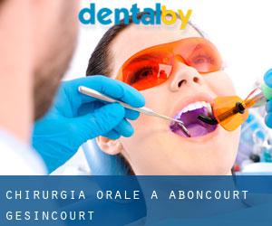 Chirurgia orale a Aboncourt-Gesincourt