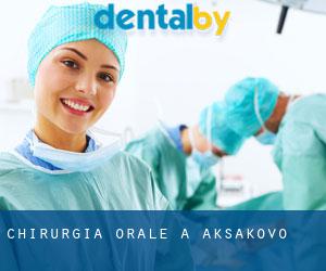 Chirurgia orale a Aksakovo