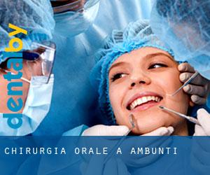 Chirurgia orale a Ambunti