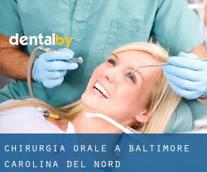 Chirurgia orale a Baltimore (Carolina del Nord)