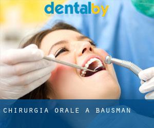 Chirurgia orale a Bausman