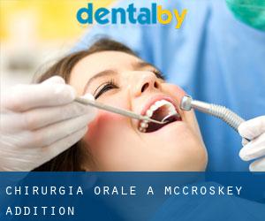 Chirurgia orale a McCroskey Addition