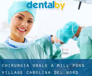 Chirurgia orale a Mill Pond Village (Carolina del Nord)