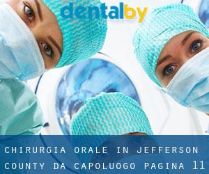 Chirurgia orale in Jefferson County da capoluogo - pagina 11