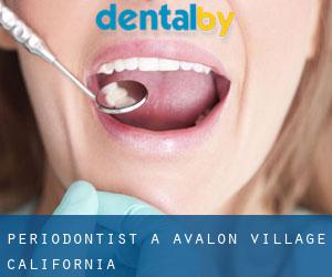 Periodontist a Avalon Village (California)