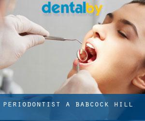 Periodontist a Babcock Hill