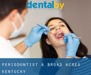 Periodontist a Broad Acres (Kentucky)