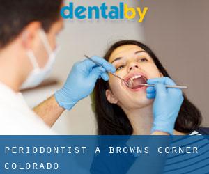 Periodontist a Browns Corner (Colorado)