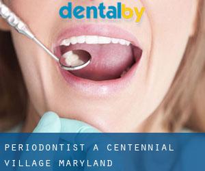 Periodontist a Centennial Village (Maryland)