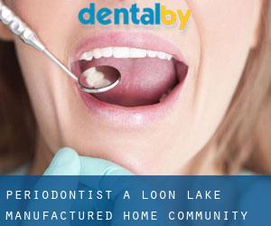 Periodontist a Loon Lake Manufactured Home Community