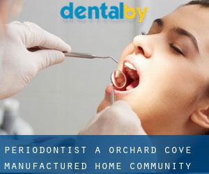 Periodontist a Orchard Cove Manufactured Home Community