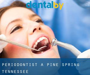 Periodontist a Pine Spring (Tennessee)