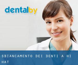 Sbiancamento dei denti a Hi Hat