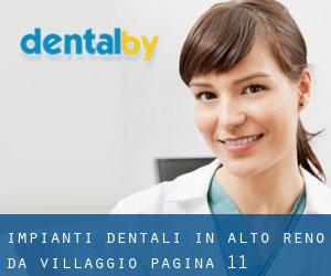 Impianti dentali in Alto Reno da villaggio - pagina 11