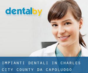 Impianti dentali in Charles City County da capoluogo - pagina 1
