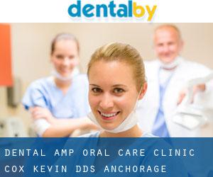Dental & Oral Care Clinic: Cox Kevin DDS (Anchorage)
