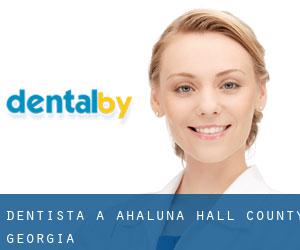 dentista a Ahaluna (Hall County, Georgia)