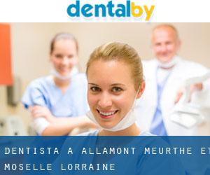 dentista a Allamont (Meurthe et Moselle, Lorraine)