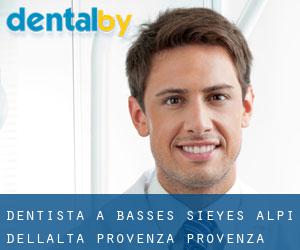 dentista a Basses Sièyes (Alpi dell'Alta Provenza, Provenza-Alpi-Costa Azzurra)