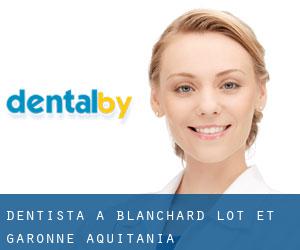 dentista a Blanchard (Lot-et-Garonne, Aquitania)