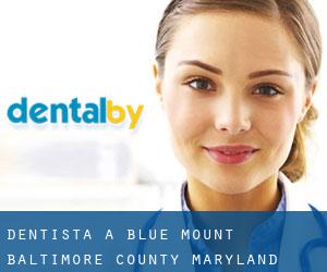 dentista a Blue Mount (Baltimore County, Maryland)