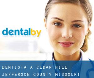 dentista a Cedar Hill (Jefferson County, Missouri)