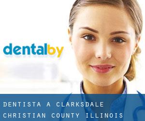 dentista a Clarksdale (Christian County, Illinois)