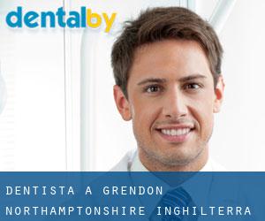 dentista a Grendon (Northamptonshire, Inghilterra)